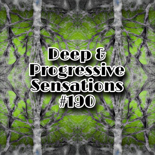 Deep & Progressive Sensations #190 | There Is Hope Left