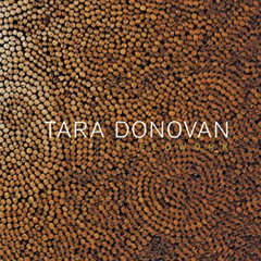 [Access] EBOOK 💗 Tara Donovan: Fieldwork by  Nora Burnett Abrams,Adam Lerner,Giulian