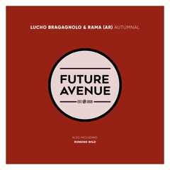 Lucho Bragagnolo, Rama (AR) - Autumnal [Future Avenue]