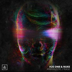 H20 DnB & Nuke - Animalistic