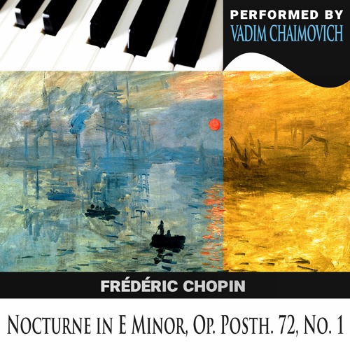 Frédéric Chopin: Nocturne in E Minor, Op. Posth. 72, No. 1