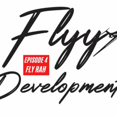 Early Risers Episode 4: Fly Rah