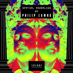 Philip Lawns - Spatial Anomalies - April 2024