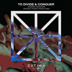 Andrea Signore - To Divide & Conquer (Mehmet Özbek Remix)