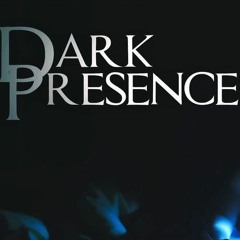 Dark Presences
