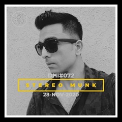 STEREO MUNK - DHI Podcast # 72(NOV2020) LIVE @ DHI SHOWCASE  2020