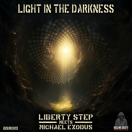 Light In The Darkness - Liberty Step meets Michael Exodus (BSR019) Teaser