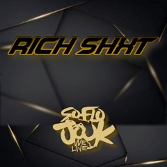 Fwea-Go JIt - Rich Shxt