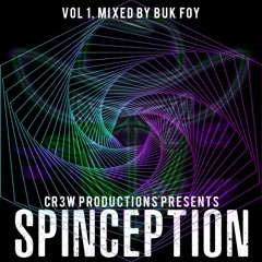 Spinception VoL 1 Mixed By Buk-Foy