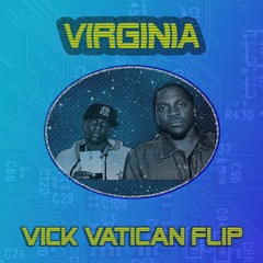 Virginia - Clipse (vickvatican flip)