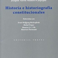 free read Historia e historiograf?a constitucionales (Estructuras y procesos. Derecho)