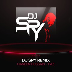 Haneen Hussain - Faz | حنين حسين - فاز - DJ SPY REMIX