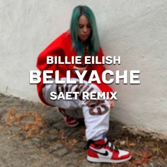 Billie Eilish - Bellyache (SaeT Remix)
