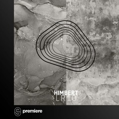 Premiere: Himbert - LR10 - Pocket Food Audio
