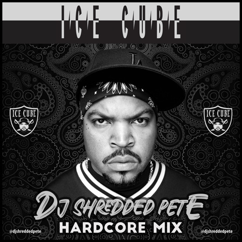 ICE CUBE HARDCORE MIX