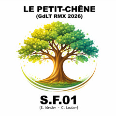 Le Petit-Chêne (GdLT RMX 2026)