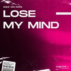 Dave van Rave - Lose My Mind (Extended Mix)