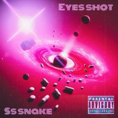 Eyes Shot - cometA (Feat. Ss snake)
