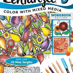 [VIEW] PDF ☑️ Zentangle 9, Workbook Edition: Adding Beautiful Colors with Mixed Media