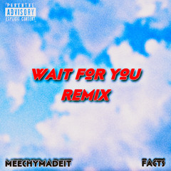 wait for you remix
