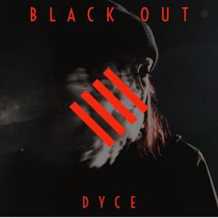 Dyce - Black Out