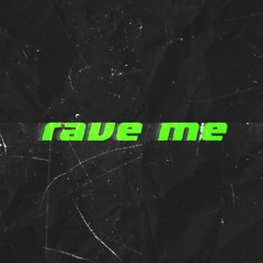 rave me free download