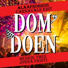 Dom Doen (Carnavals Edit)