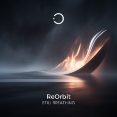 ReOrbit - Still Breathing