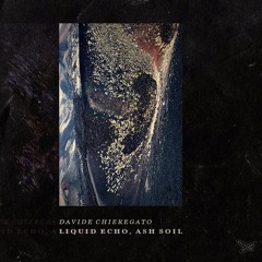 Liquid Echo, Ash Soil