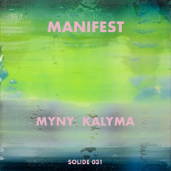MYNY, Kalyma - Manifest