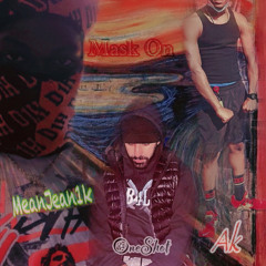 MASK ON  x AK x ONESHOT