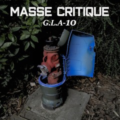 Masse critique #3 : G.L.A-10