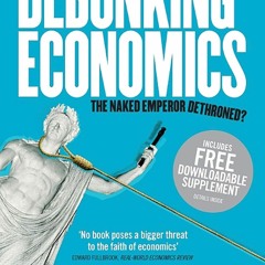Ebook (download) Debunking Economics - Revised and Expanded Edition: The Naked Emperor Det