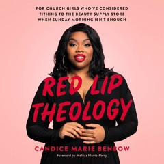 ❤[READ]❤ Red Lip Theology: For Church Girls Who've Considered Tithing to the Bea