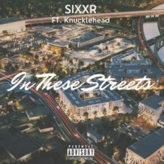 In These Streets (feat. Knucklehead2)