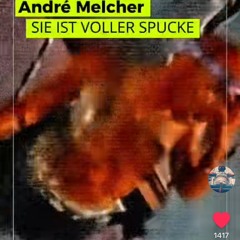 Sie ist voller Spucke
