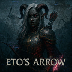 Eto’s Arrow