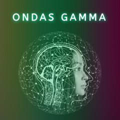 Ondas Gamma para Aumentar la Inteligencia