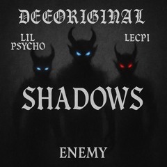 Cursedboy x Lil psycho x Lecpi x Enemy - Shadows