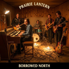Prairie Lantern - (1976) Dust Theory - Borrowed North [S01]
