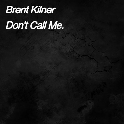 Don't Call Me. [FREE DL]