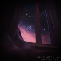 u96 x lene3000 x  gthxxt - club bizarre remix