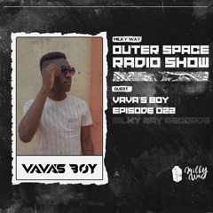 Outer Space Radio Show 022: Vava's Boy