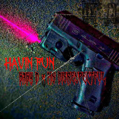 havin fun- Baby D x Faye disrespectful