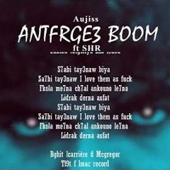 Aujiss - Antfrge3 Boom [ft SHR] (AUJ THE EP)