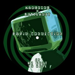 BRAIN CONNECTION ׀ We want to rave