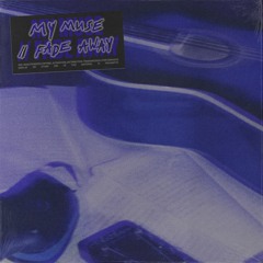 my muse // fade away