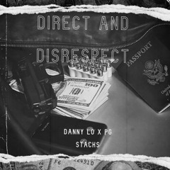 danny lo-direct and disrespect