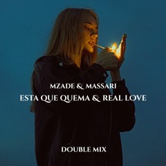 Mzade & Massari - Esta Que Quema & Real Love (Double Mix)