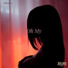 Drill No. 2 - Oh My